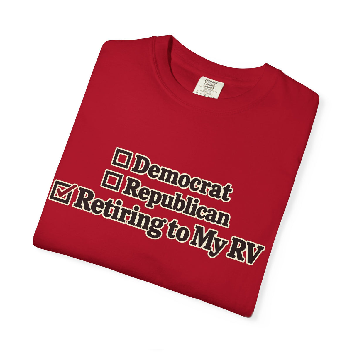 Retiring to My RV Comfort Colors Tee