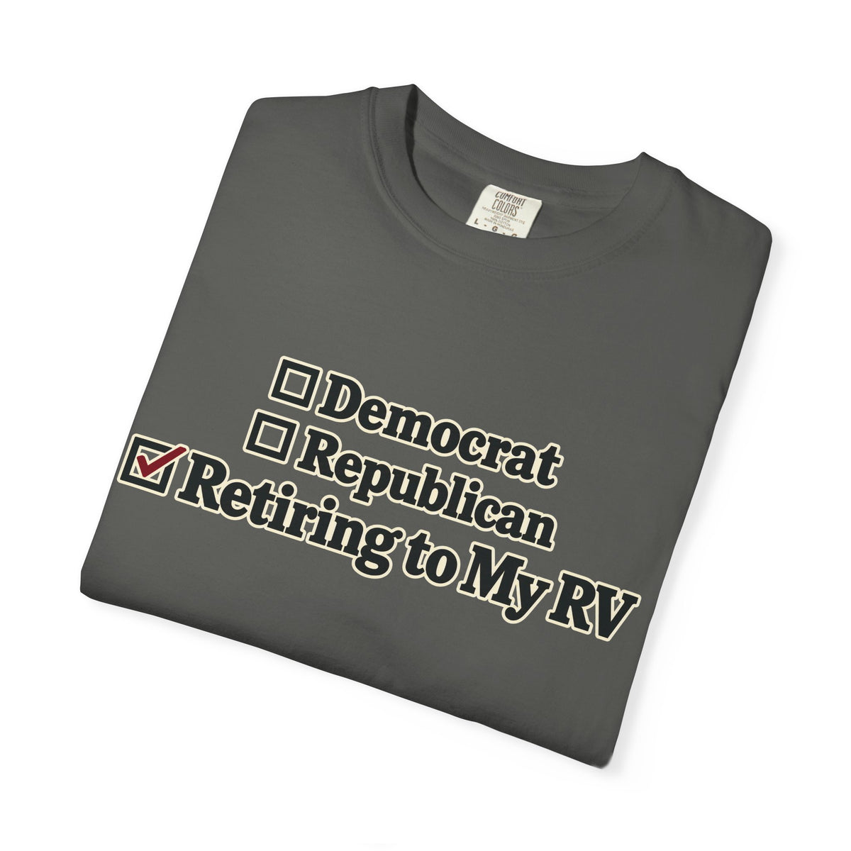 Retiring to My RV Comfort Colors Tee